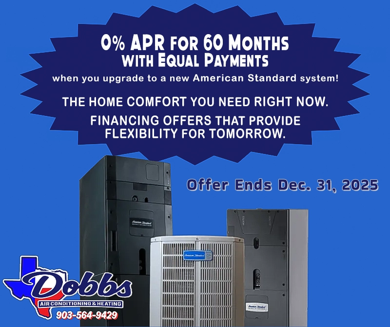 0% APR for 60 Months with equal payments when you upgrade to a new American Standard system.